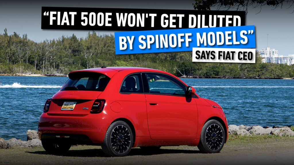 Fiat 500e Won’t Get Diluted By Spinoff Models, Says Fiat’s North American Boss