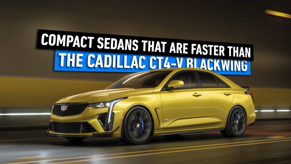 3 Compact Sedans That Are Faster Than The Cadillac CT4-V Blackwing