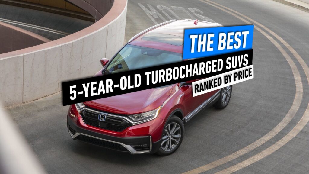The Best 5-Year-Old Turbocharged SUVs To Buy Ranked By Price