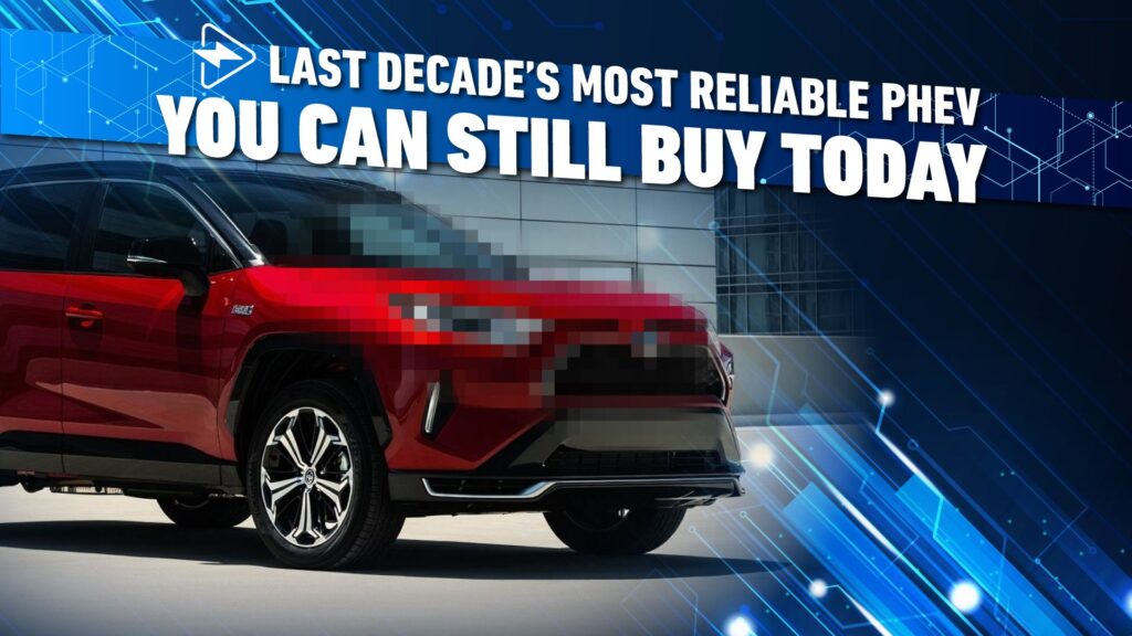 The Most Dependable PHEV In The Final 10 Years