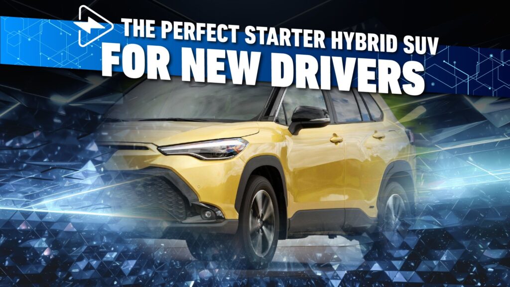 The Toyota Corolla Cross Hybrid Is Excellent For New Drivers