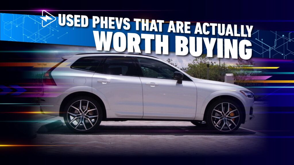 10 Used PHEVs That Are Truly Value Shopping for In 2025