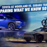 Toyota bZ Woodland vs. Subaru Trailseeker: Evaluating What We Know So Far