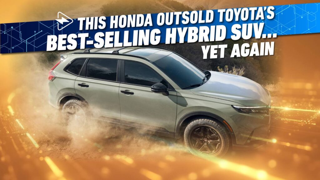 This Honda Outsold Toyota’s Greatest-Promoting Hybrid SUV… But Once more